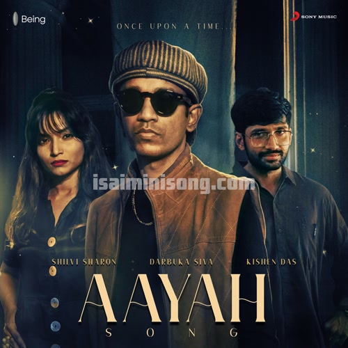 Aayah Song Song